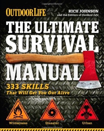 OUTDOOR LIFE - The Ultimate Survival Manual - 333 SKILLS That Will Get YOU Out Alive