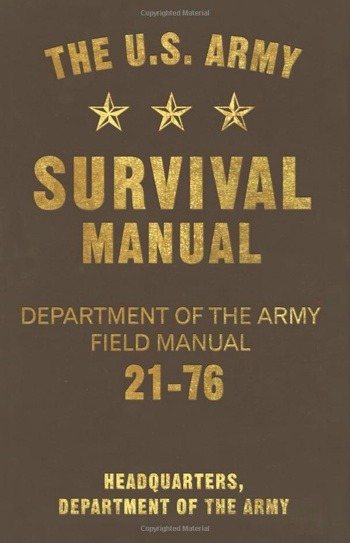US Army Survival Manual: FM 21-76
